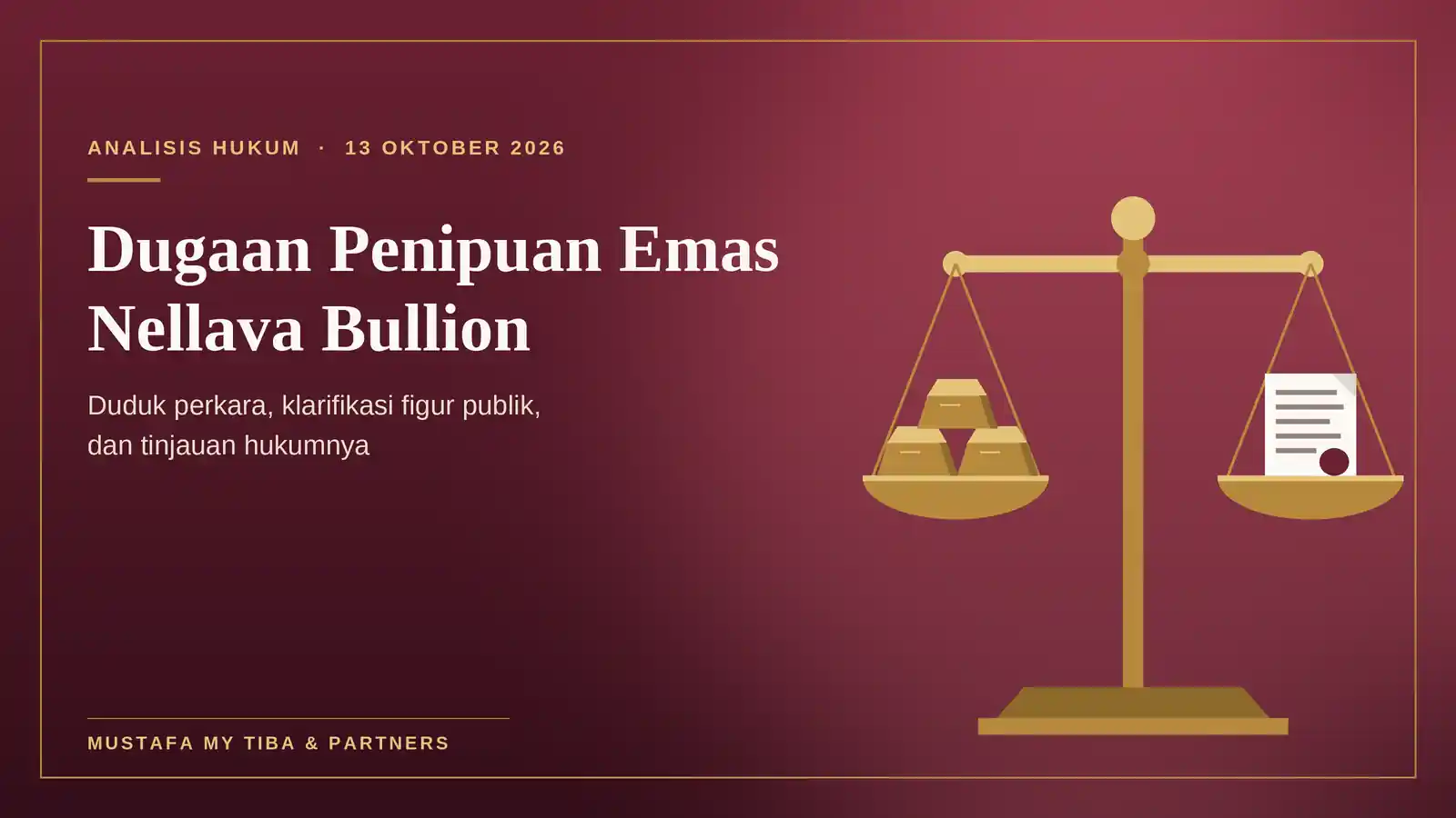 Timbangan hukum dengan batangan emas di satu sisi dan dokumen bersegel di sisi lain, ilustrasi dugaan penipuan emas